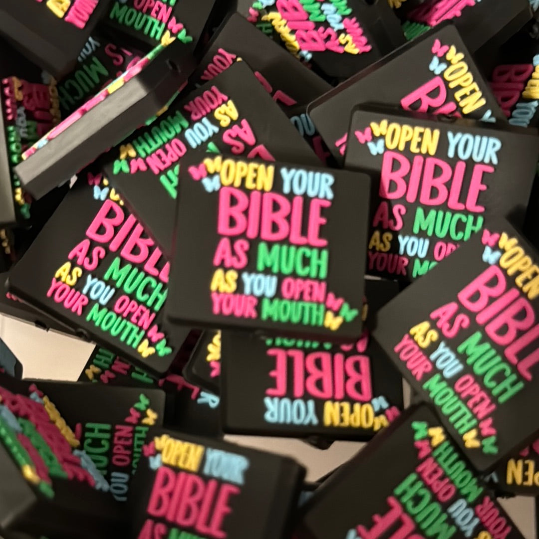 Open your Bible as Much as you open your Mouth Custom focal bead