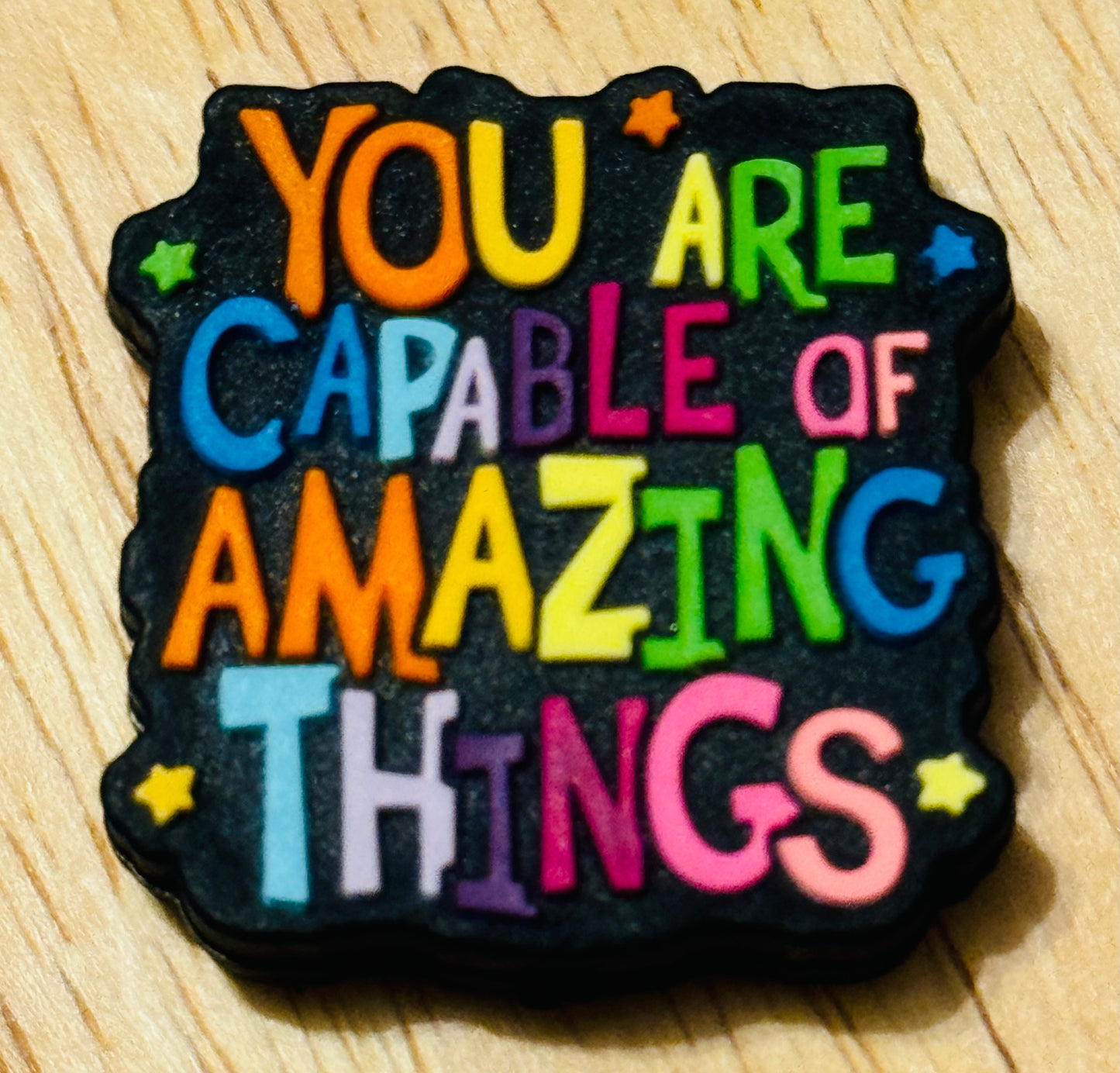 You are capable of Amazing Things