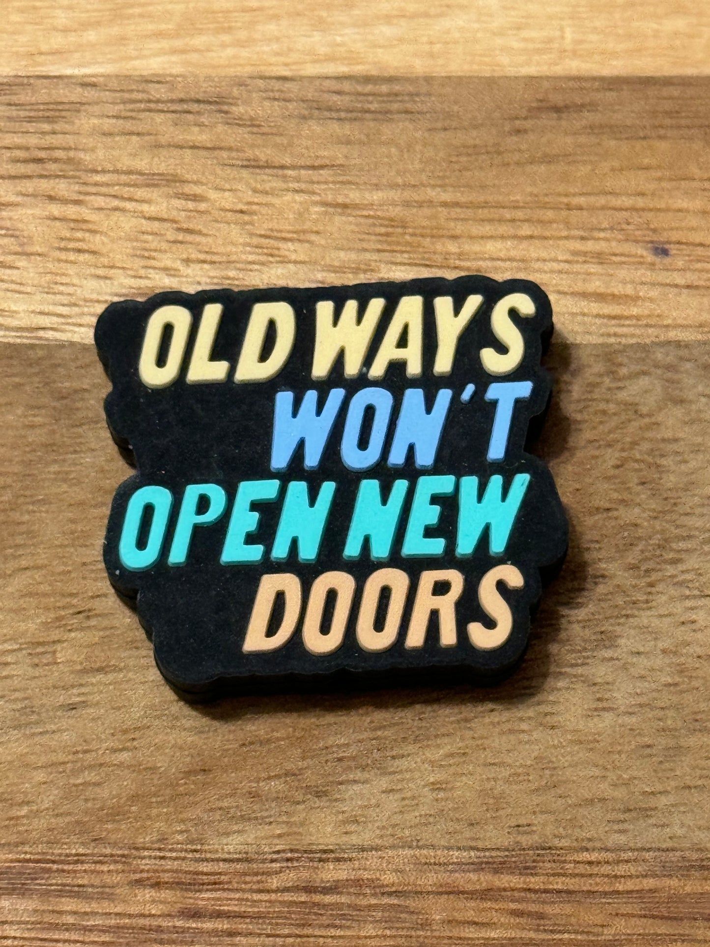 Old ways won’t open new doors Silicone focal