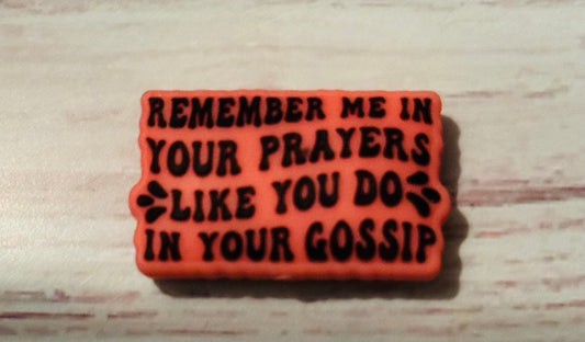 Remember me in your Prayers Silicone Custom Focal Bead -1